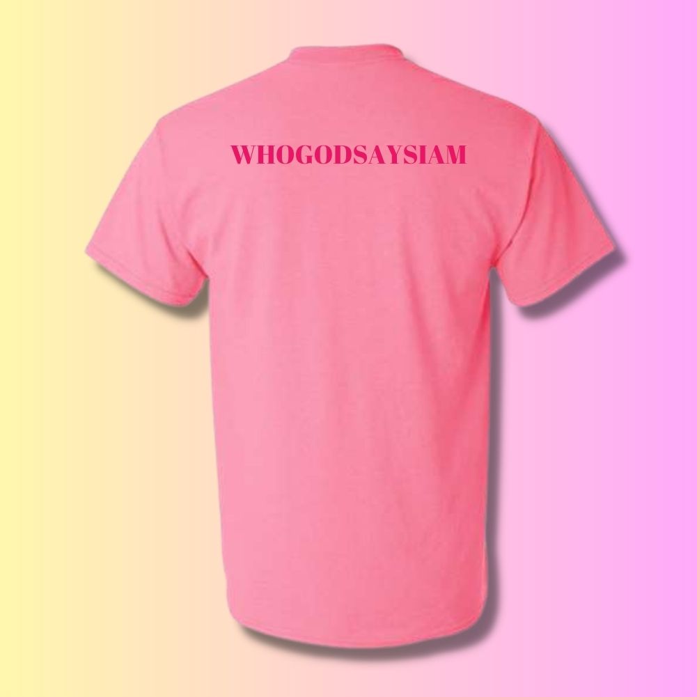 I AM WHO GOD SAYS I AM SHIRTS