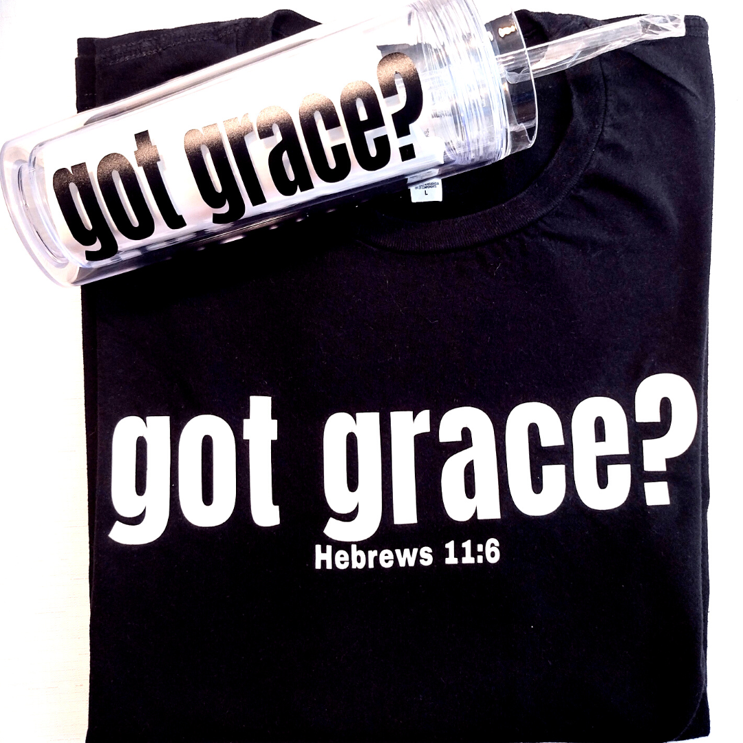 "Got Grace?" T-Shirt