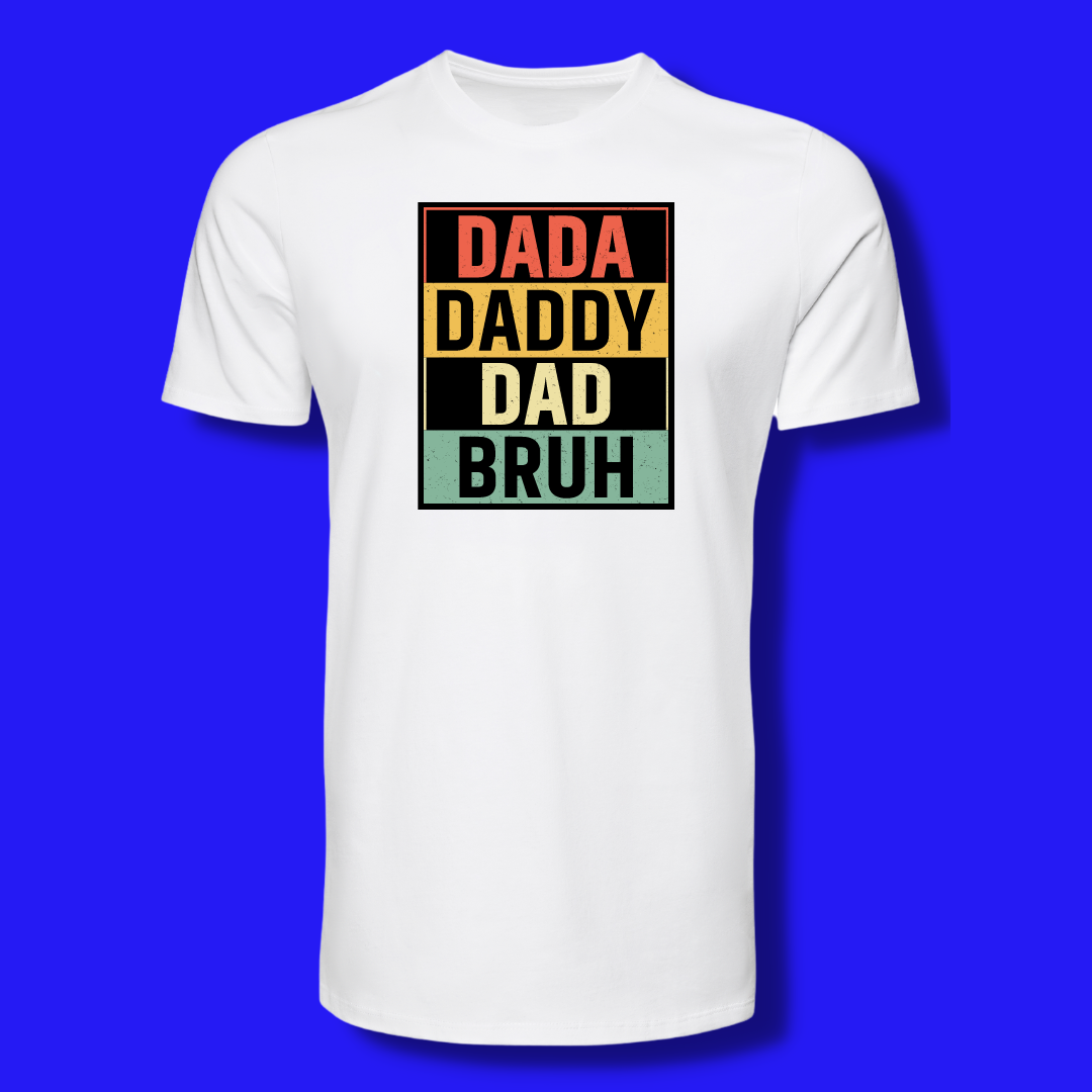 Bruh Father's Day Tee