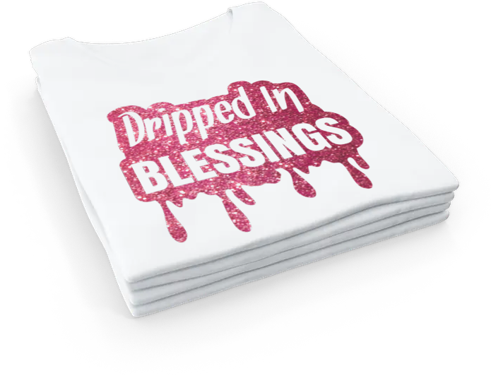 Dripped In Blessings