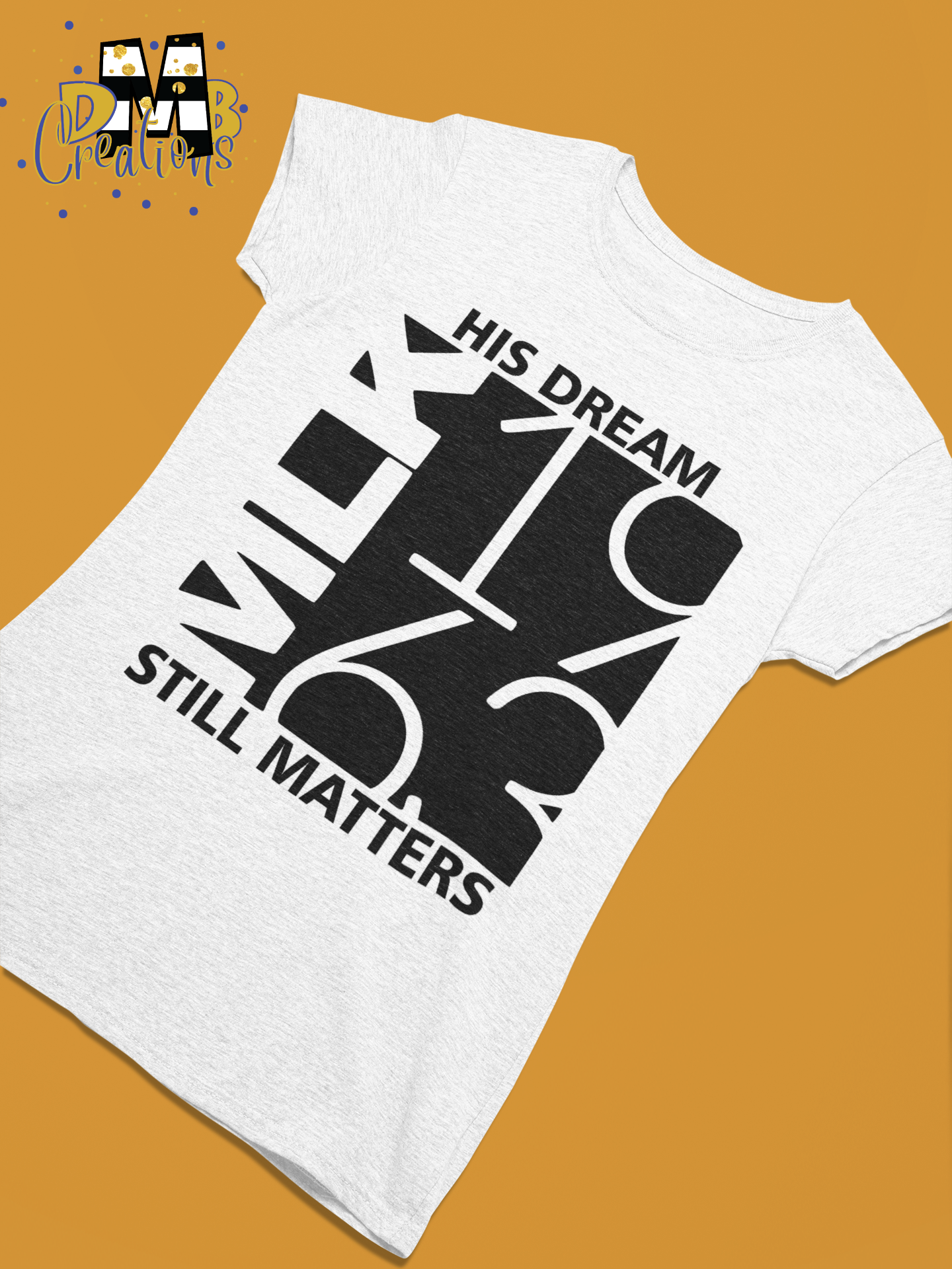 MLK His Dream T-shirt