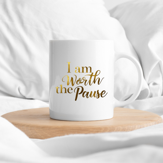 Worth the Pause Mug