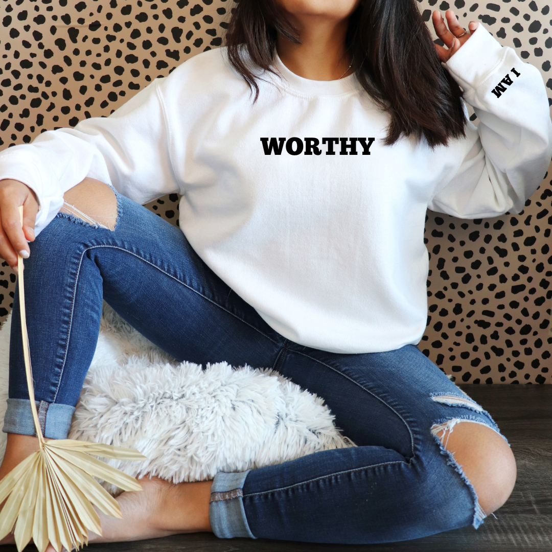 Worthy Sweatshirt