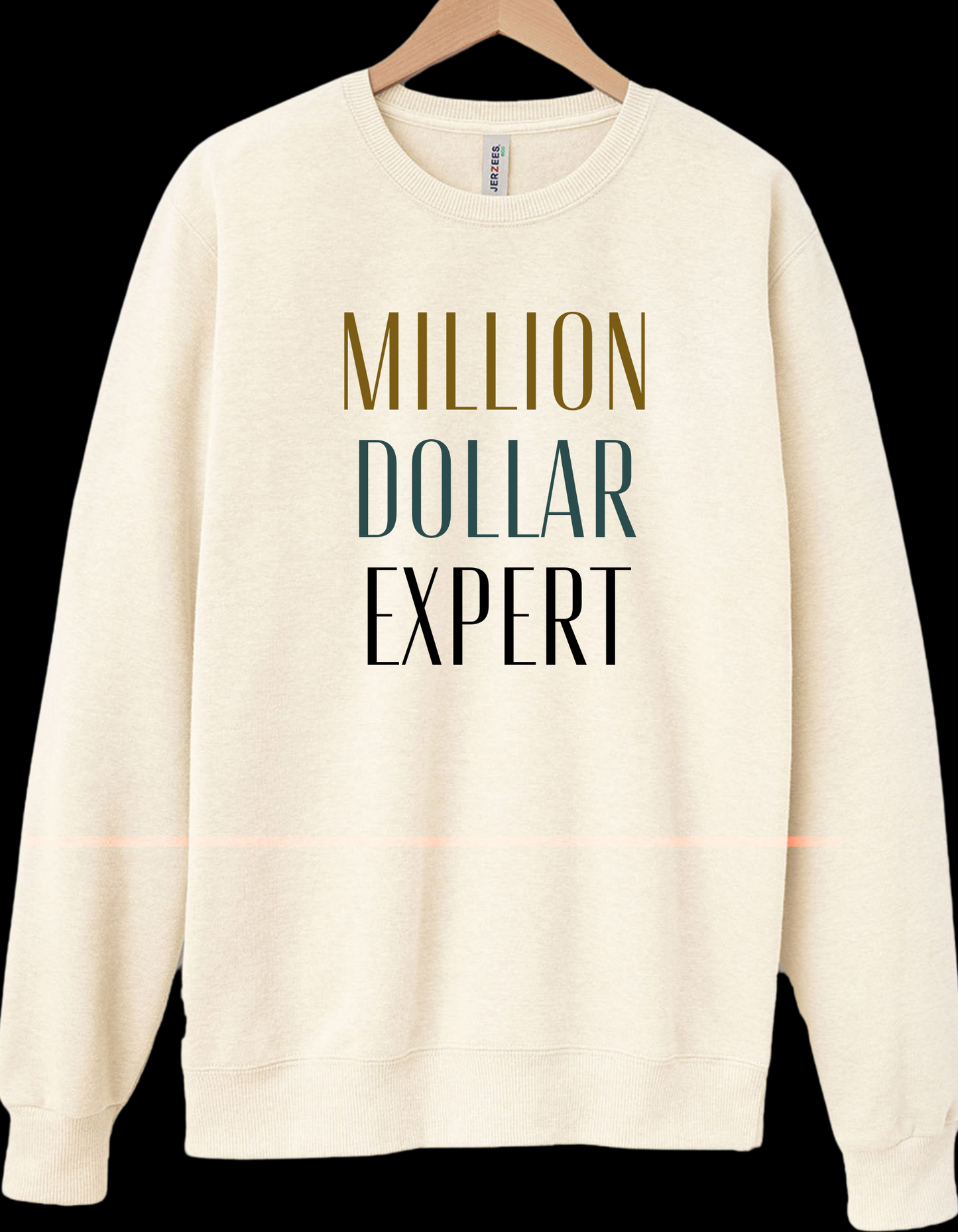Million Dollar Expert Sweatshirt
