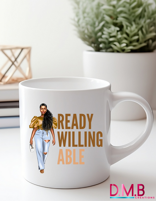 Ready, Willing, & Able Mug