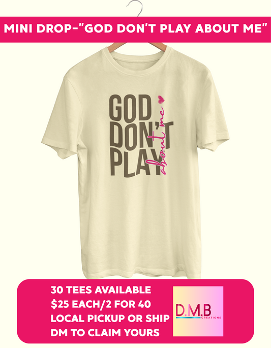 God Don't Play About Me
