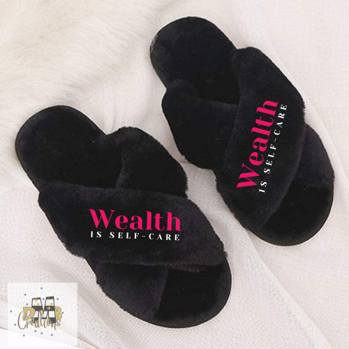 Wealth Is Self-Care Slippers