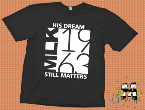 MLK His Dream T-shirt
