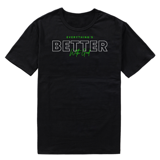 Better With God Tee