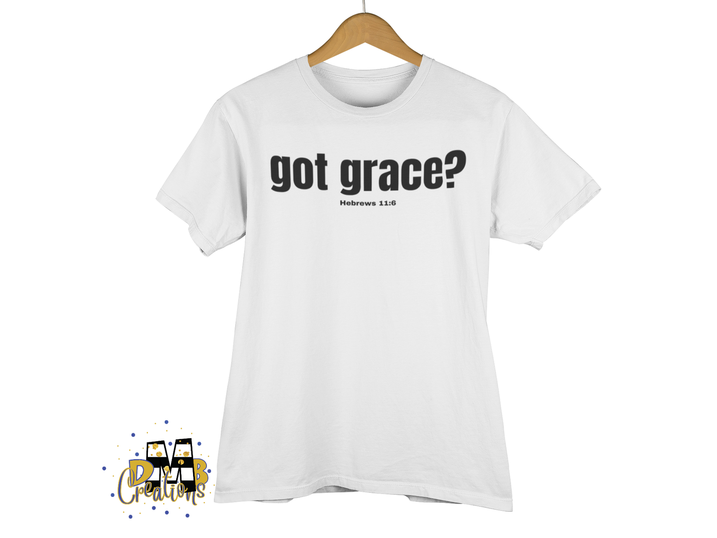 "Got Grace?" T-Shirt